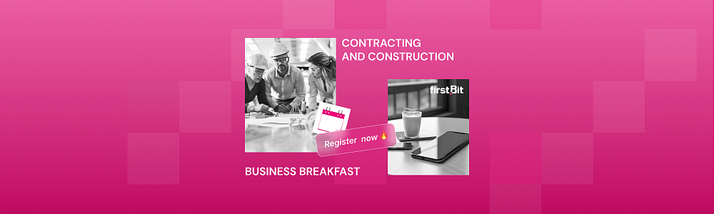 First Bit to Host Business Breakfast: Contracting and Construction – The ERP Solution in UAE